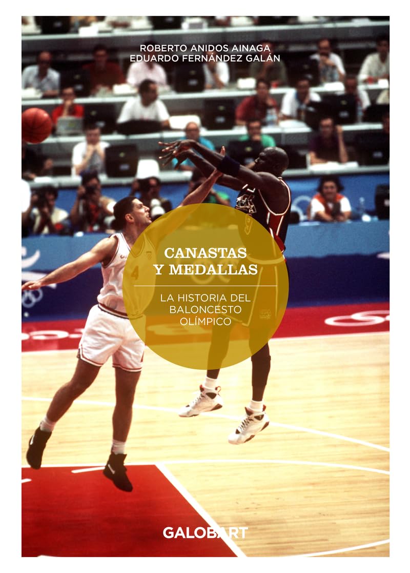 Libro: CANASTAS Y MEDALLAS HISTORIA DEL BALONCESTO OLIMPICO