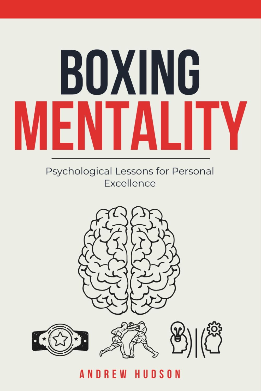 Libro: Boxing Mentality: Psychological Lessons for Personal Excellence
