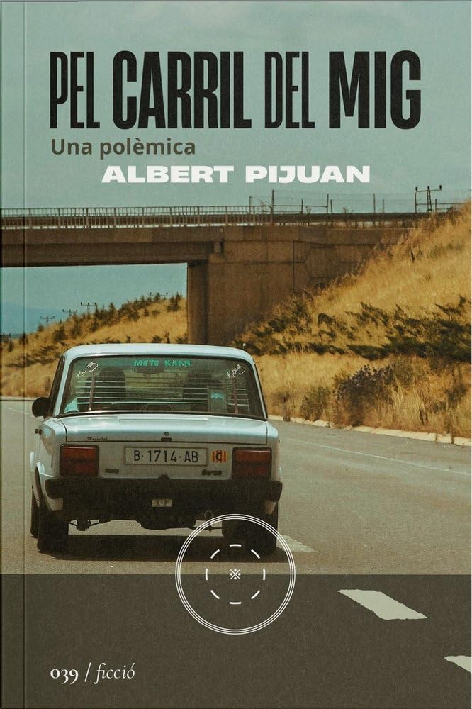 Libro: Pel carril del mig: Una polèmica