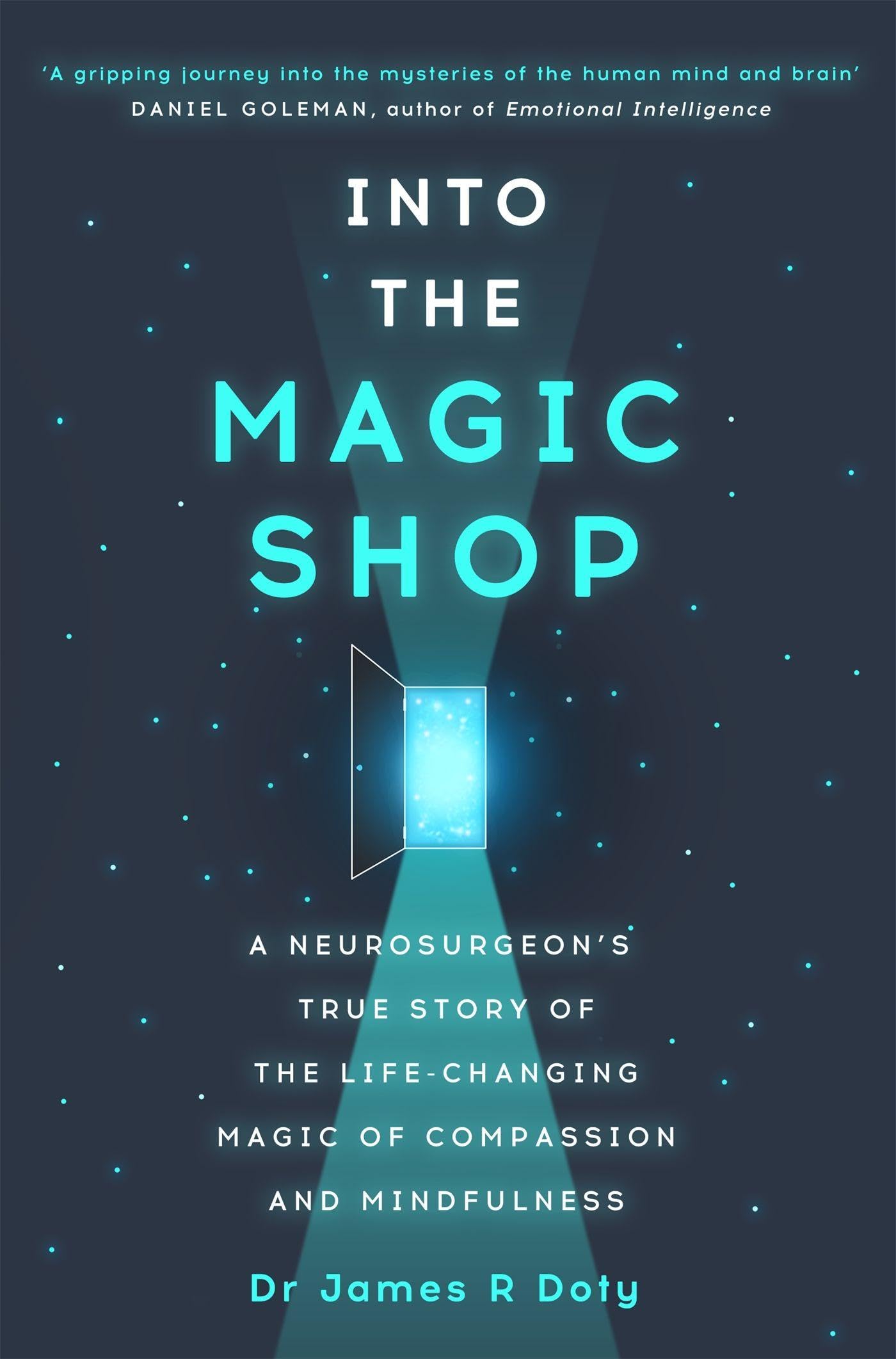 Libro: Into the Magic Shop: A neurosurgeon's true story of the life-changing magic of mindfulness and compassion that inspired the hit K-pop band BTS