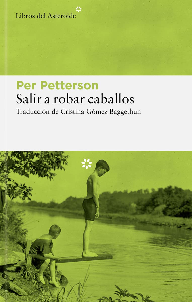 Libro: Salir a robar caballos: 285 (Libros del Asteroide)