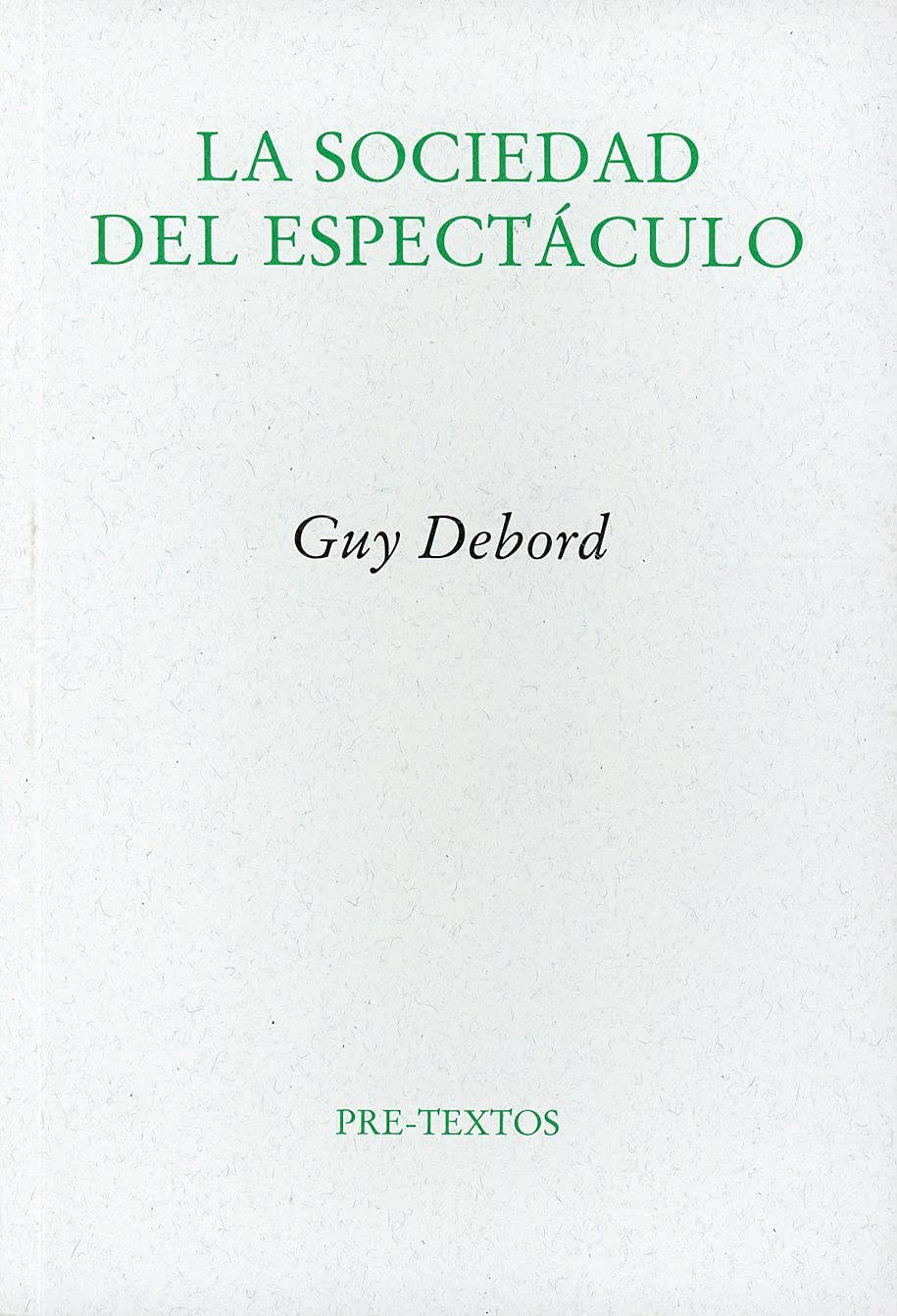 La sociedad del espectáculo: 392 (Ensayo)