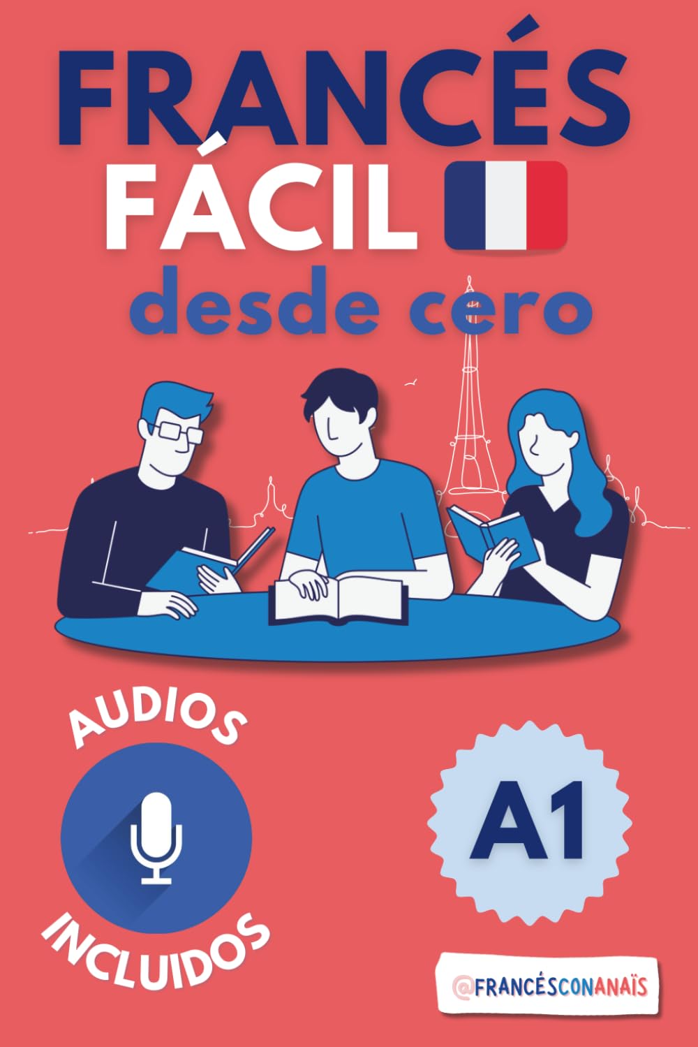 Libro: Aprende francés con imágenes – Francés desde cero para hispanohablantes (nivel A1) (Spanish Edition)