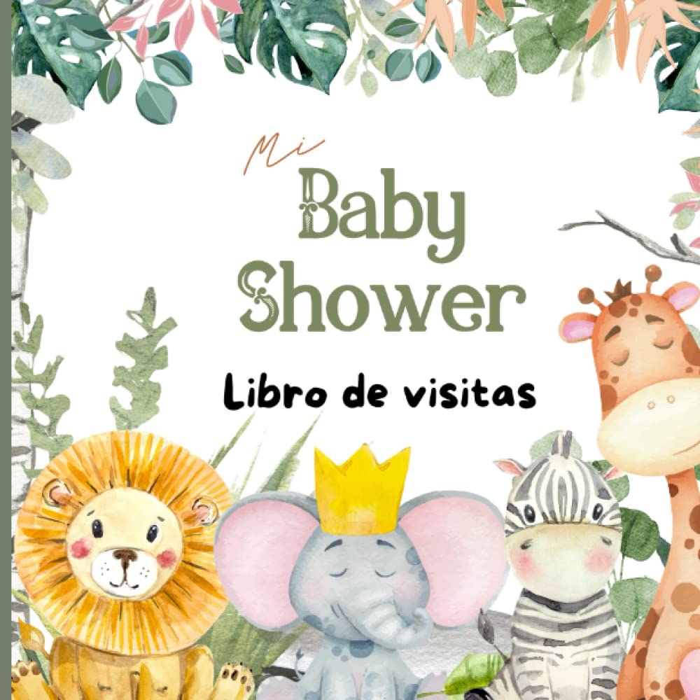 Libro: Baby Shower Libro de Visitas: de firmas para dedicatorias y recuerdos de invitados/ Baby Shower para niño y niña/Libro Recuerdos Bebé: Registro ... Unisex Guest Book Español (Spanish Edition)
