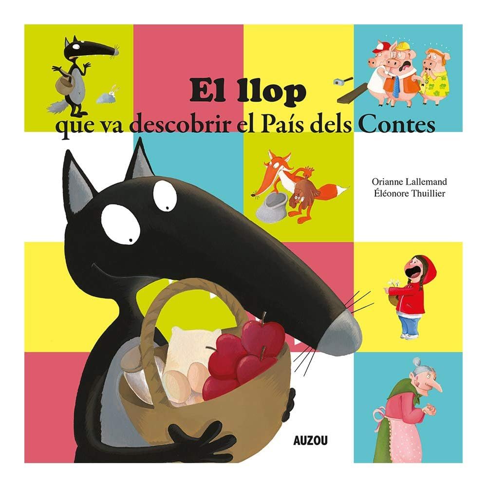 Libro: El llop que va descobrir el País dels Contes (Els meus grans álbums)