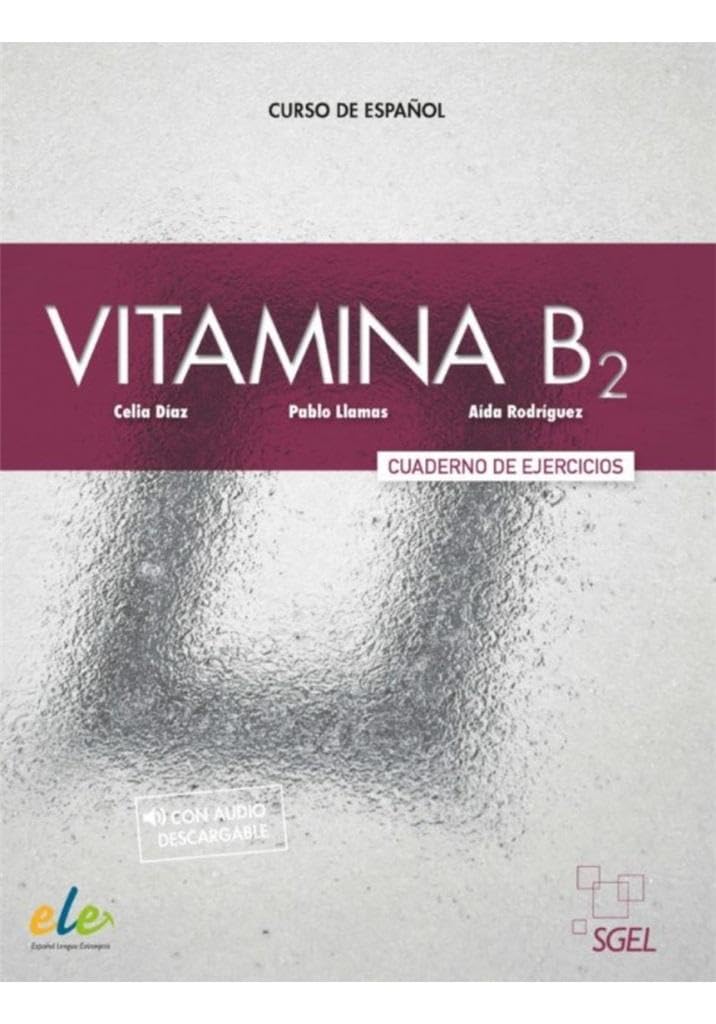 Libro: Vitamina B2 - Cuaderno de ejercicios + licencia digital: Cuaderno de ejercicios + audio descargable + licencia digital