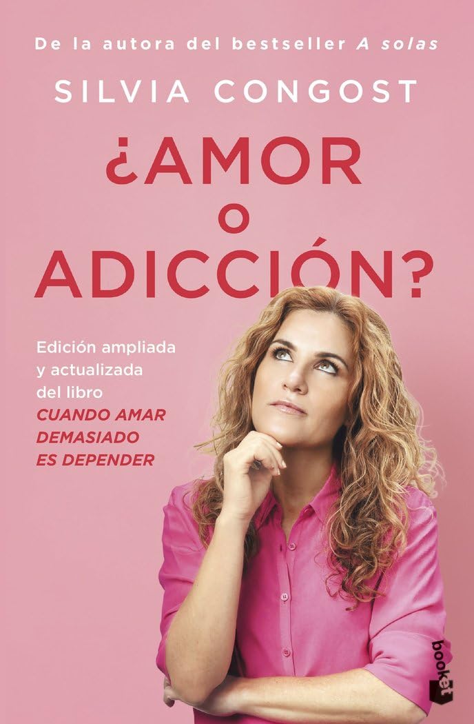 Libro: ¿Amor o adicción?: Edición ampliada y actualizada del libro Cuando amar demasiado es depender (Vivir Mejor)