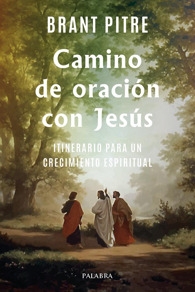 Libro: Camino de oración con Jesús: Itinerario para un crecimiento espiritual
