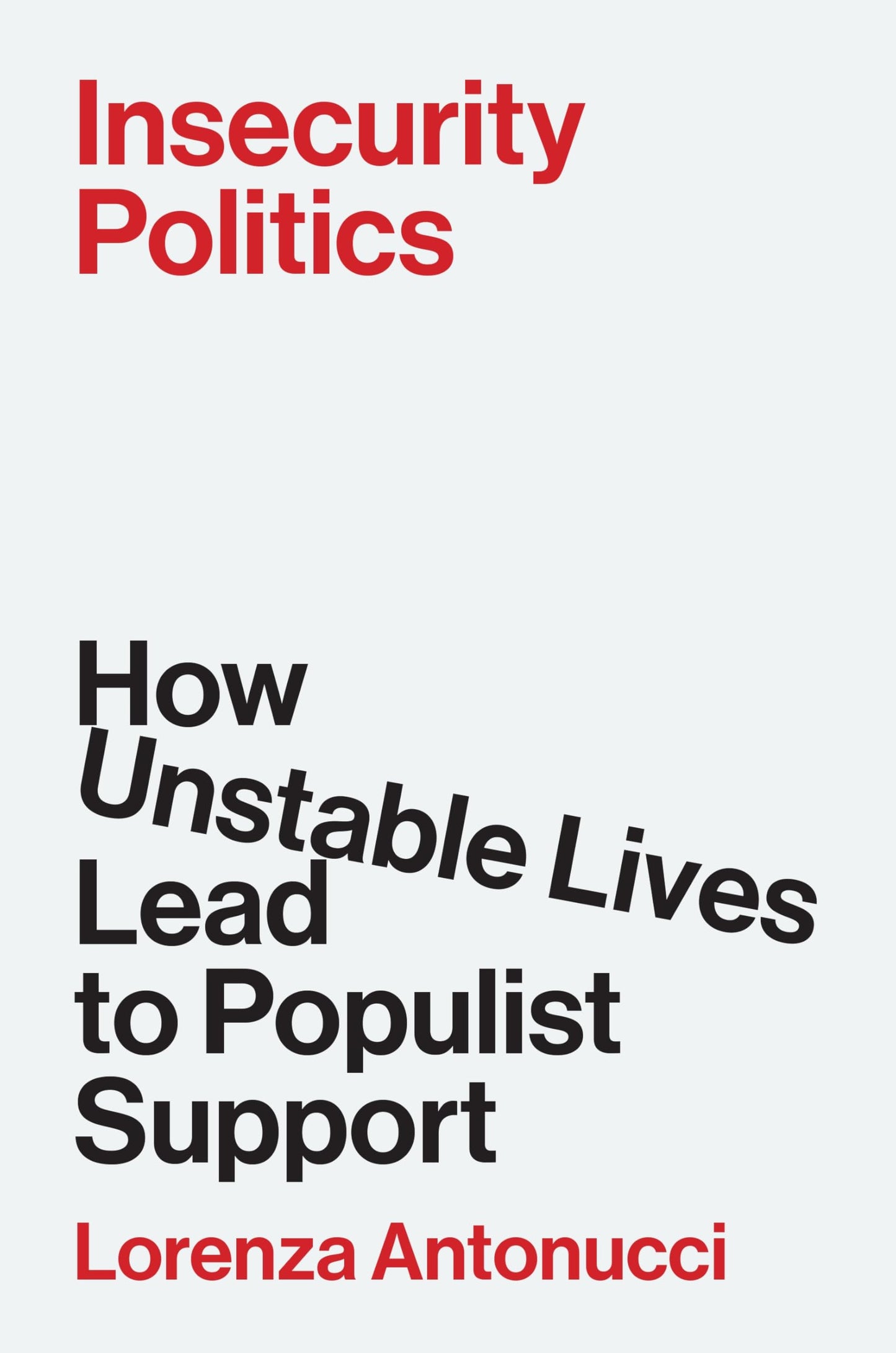 Libro: Insecurity Politics: How Unstable Lives Lead to Populist Support