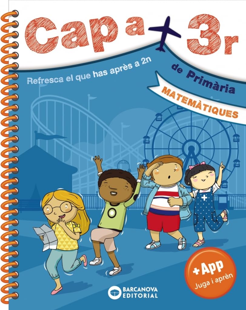 Libro: Cap a 3r. Matemàtiques: Resfresca el que has après a 2n (Estiueja amb Barcanova)