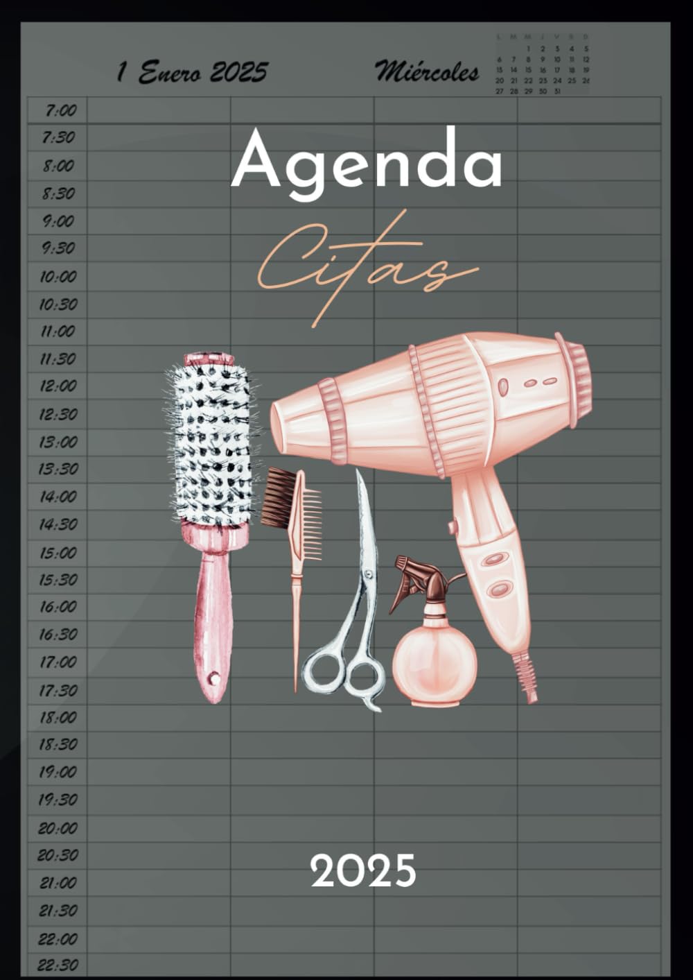 Libro: Agenda Peluquería 2025: Libro de Citas para Peluqueria con Fecha y por Horas, Dia por Pagina 4 Empleados | Intervalo de 30 Minutos de 7:00 a 22:30 (4 Columnas) y Calendario de Mes Corriente A4