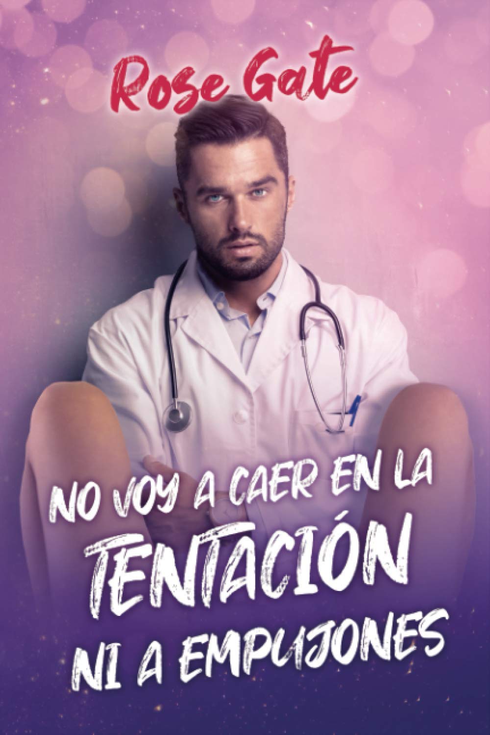 Libro: NO VOY A CAER EN LA TENTACIÓN NI A EMPUJONES