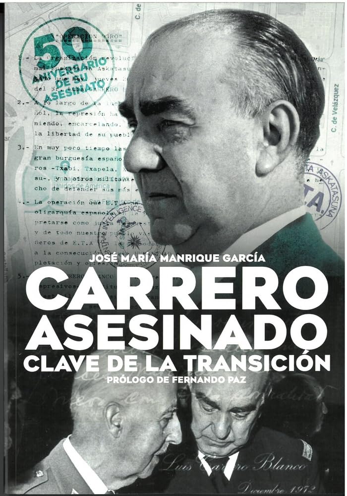 Libro: Carrero Asesinado. Clave de la Transición: Un enfoque militar