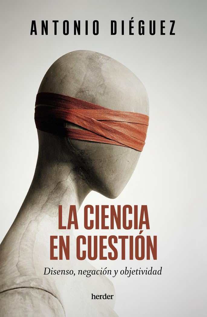Libro: La ciencia en cuestión: Disenso, negación y objetividad (Spanish Edition)