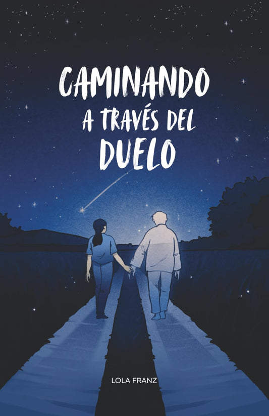 Caminando a través del Duelo