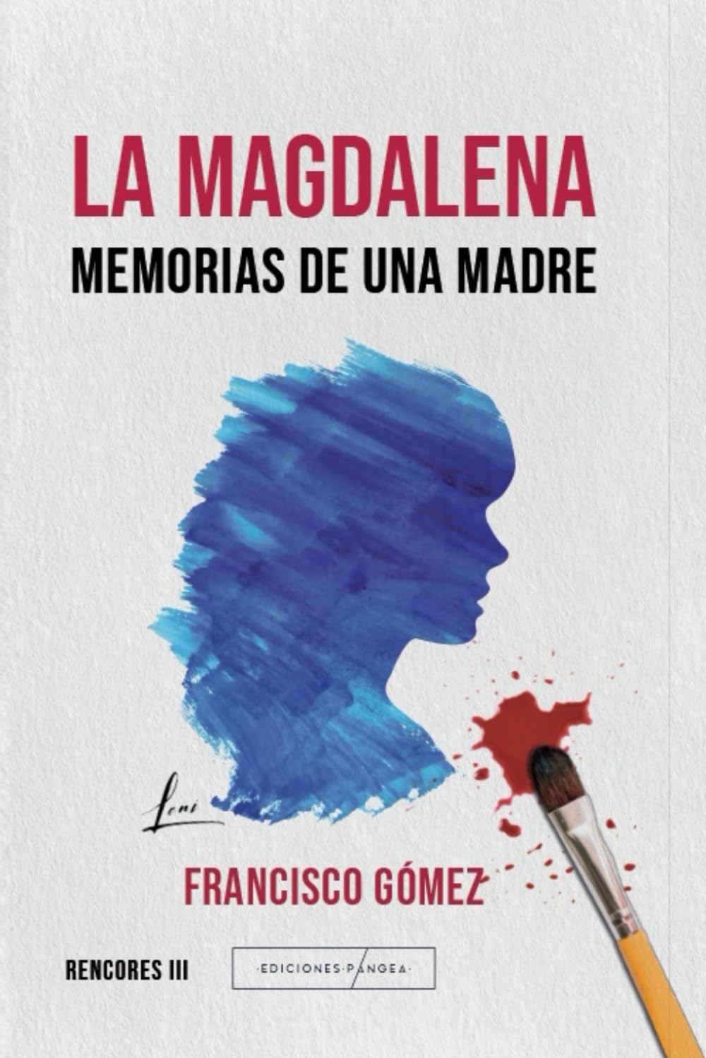 Libro: La Magdalena: Memorias de una madre (Rencores)