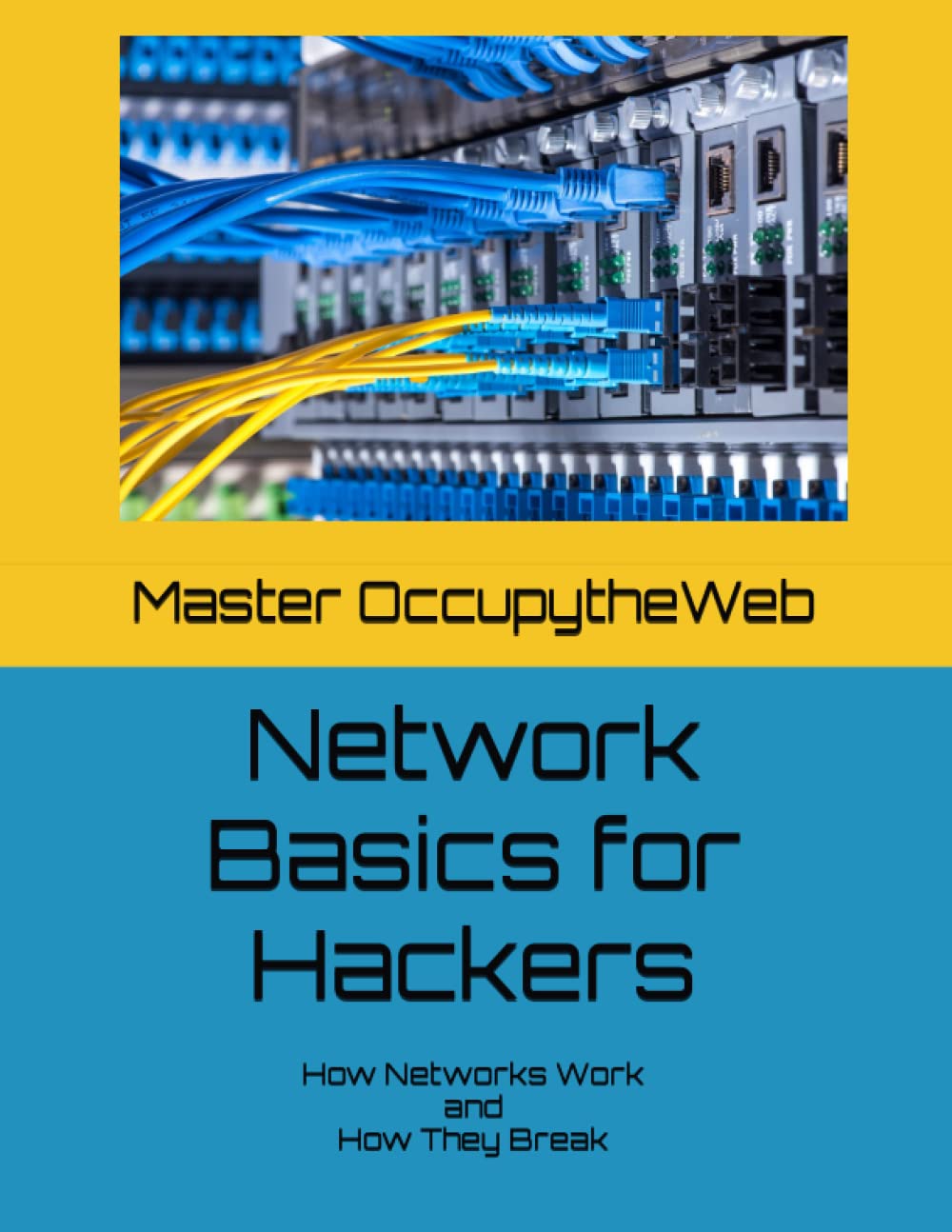 Libro: Network Basics for Hackers: How Networks Work and How They Break