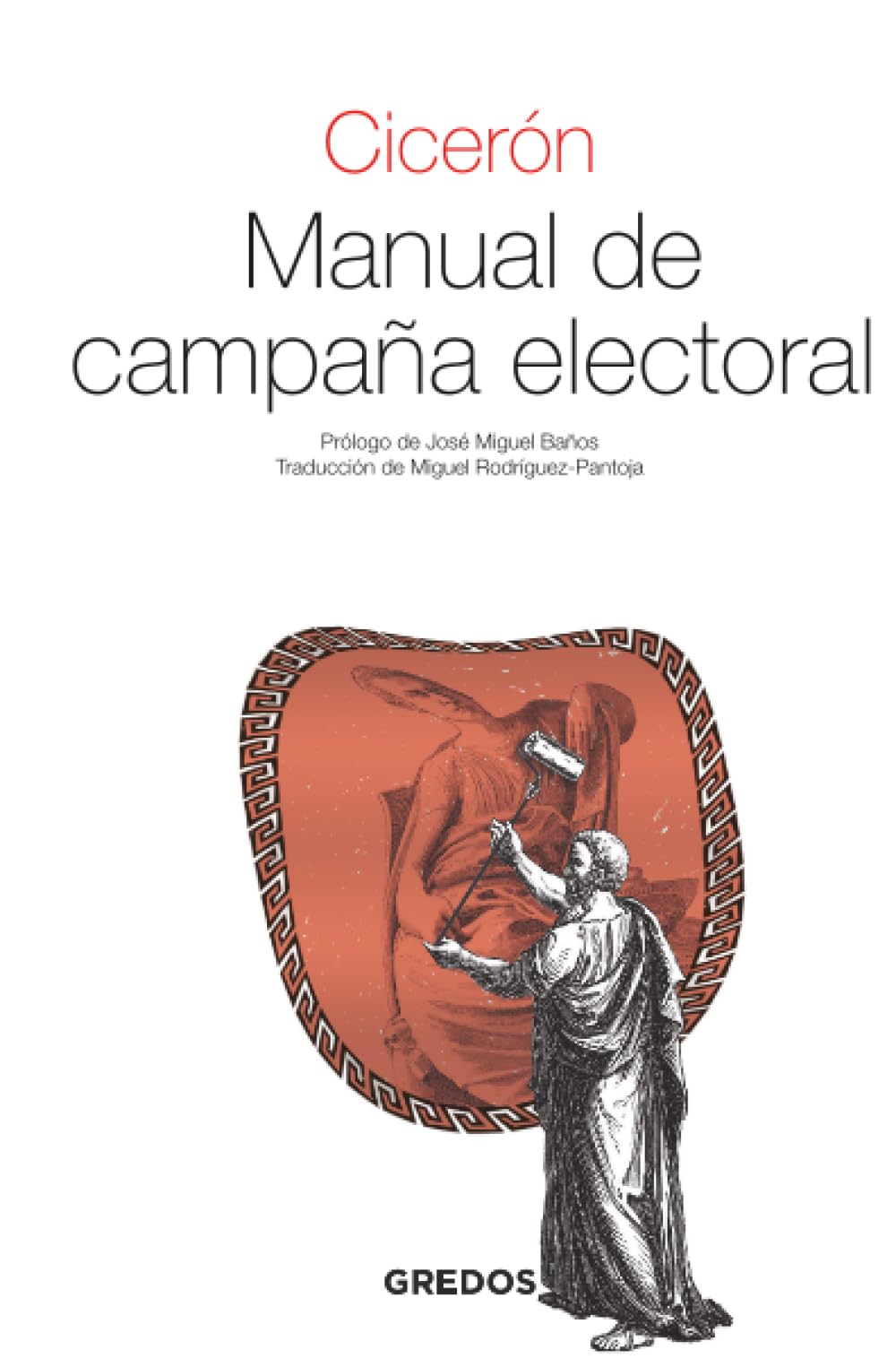 Libro: Manual de campaña electoral (Textos Clásicos Gredos)