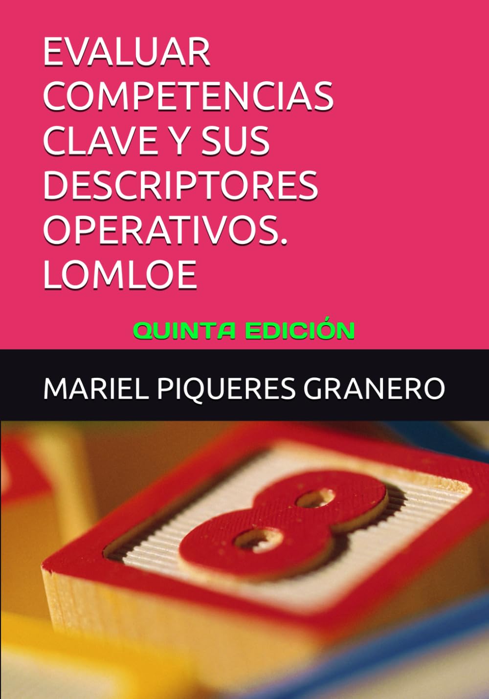 Libro: EVALUAR COMPETENCIAS CLAVE Y SUS DESCRIPTORES OPERATIVOS. LOMLOE: METODOLOGÍAS ACTIVAS. AGENDA 2030.ODS