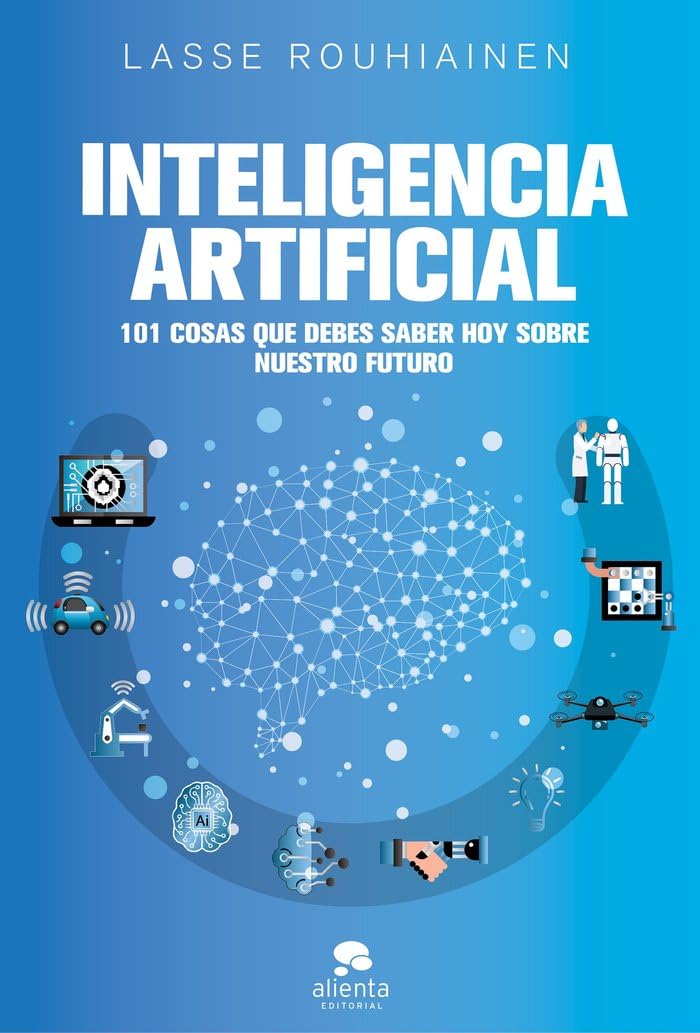 Libro: Inteligencia artificial: 101 cosas que debes saber hoy sobre nuestro futuro