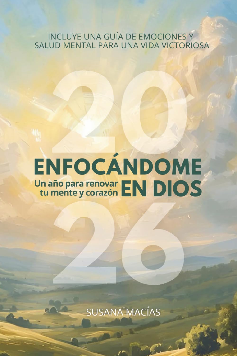Libro: AGENDA 2026. ENFOCÁNDOME EN DIOS: Un año para renovar tu mente y corazón