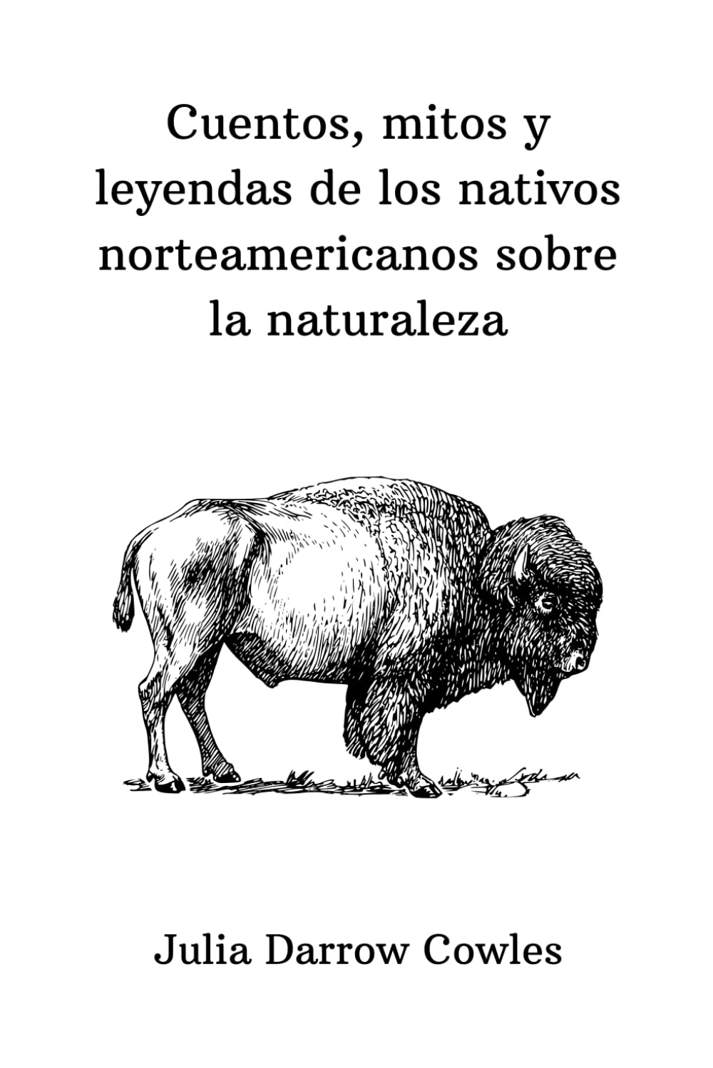 Libro: Cuentos, mitos y leyendas de los nativos norteamericanos sobre la naturaleza