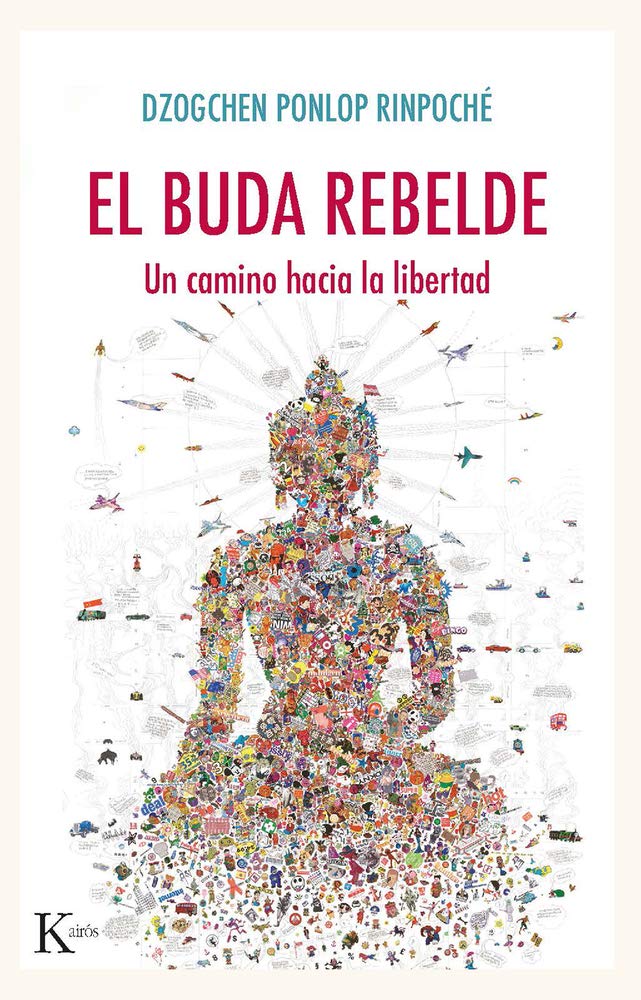 Libro: El buda rebelde: Un camino hacia la libertad (Spanish Edition)