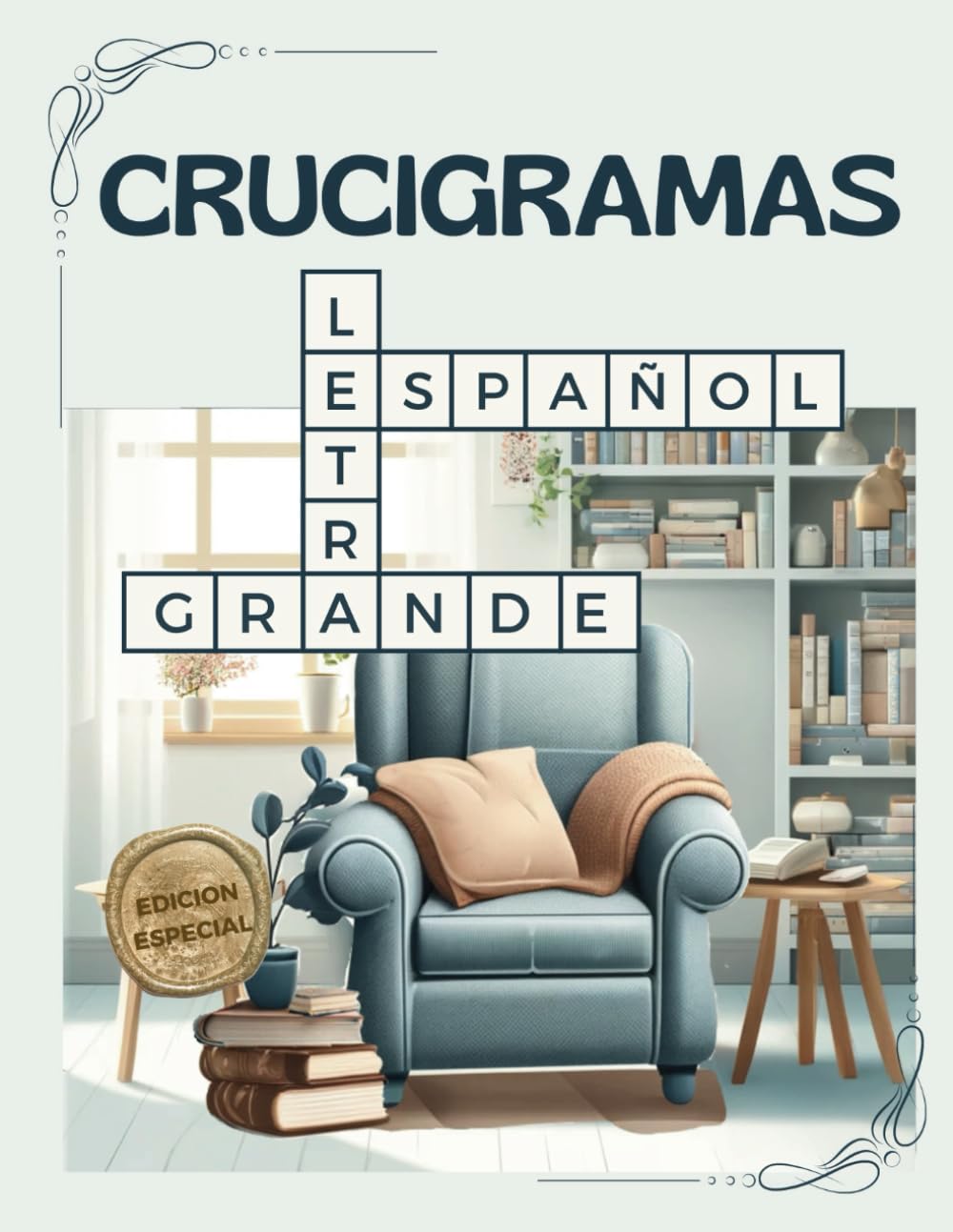 Libro: Crucigramas en Español Para Adultos: 1250 palabras de temas Interesantes y Variados. Con LETRA GRANDE. Para ejercitar la mente y divertirse ... Mente es eternamente Joven) (Spanish Edition)