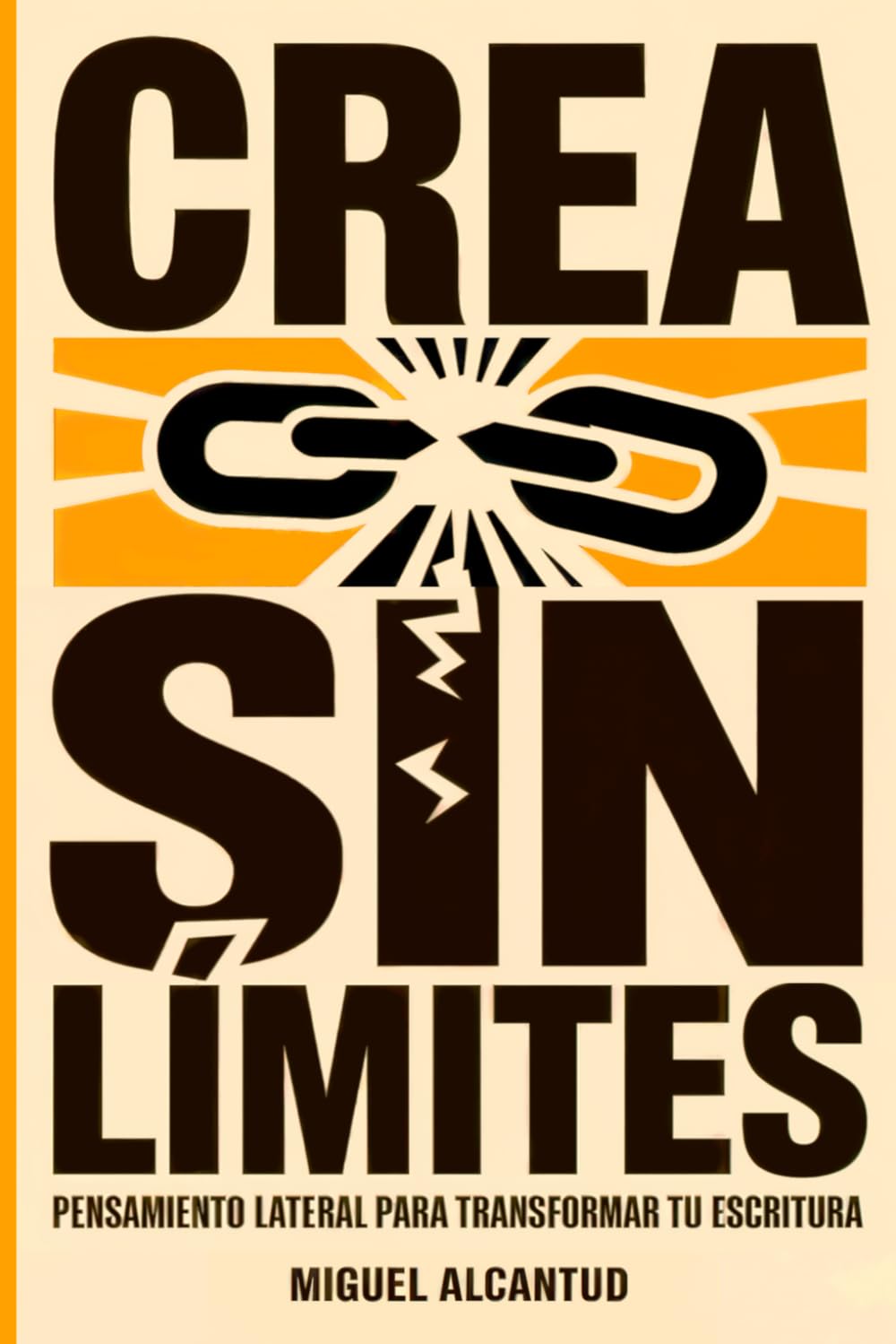 Libro: Crea sin límites: Pensamiento lateral para transformar tu escritura (Spanish Edition)