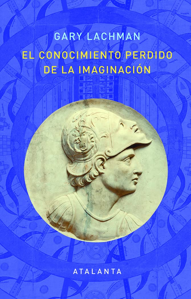 Libro: EL CONOCIMIENTO PERDIDO DE LA IMAGINACION: 135 (IMAGINATIO VERA)