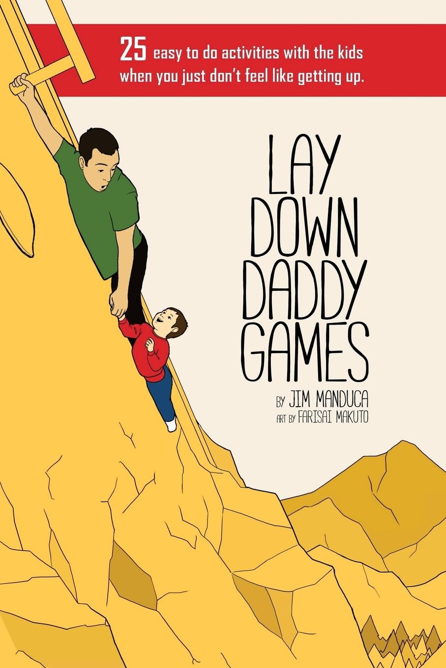 Libro: Lay Down Daddy Games: 25 easy to do activities with the kids when you just don't feel like getting up.