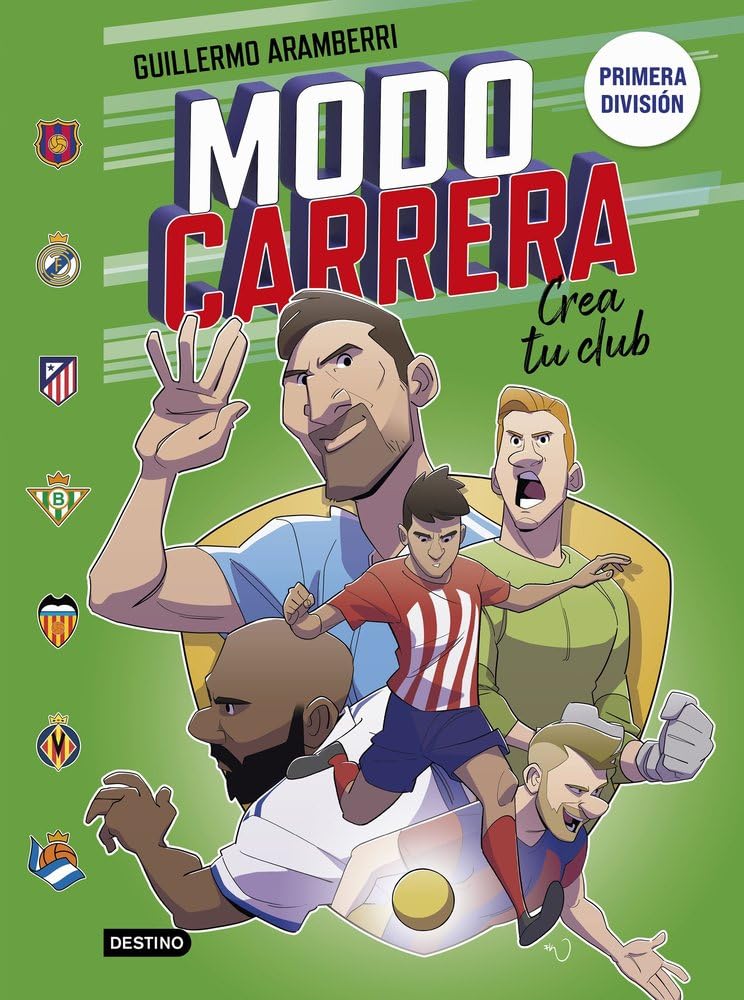 Modo carrera 3. Primera división: Crea tu club (Libros de entretenimiento)