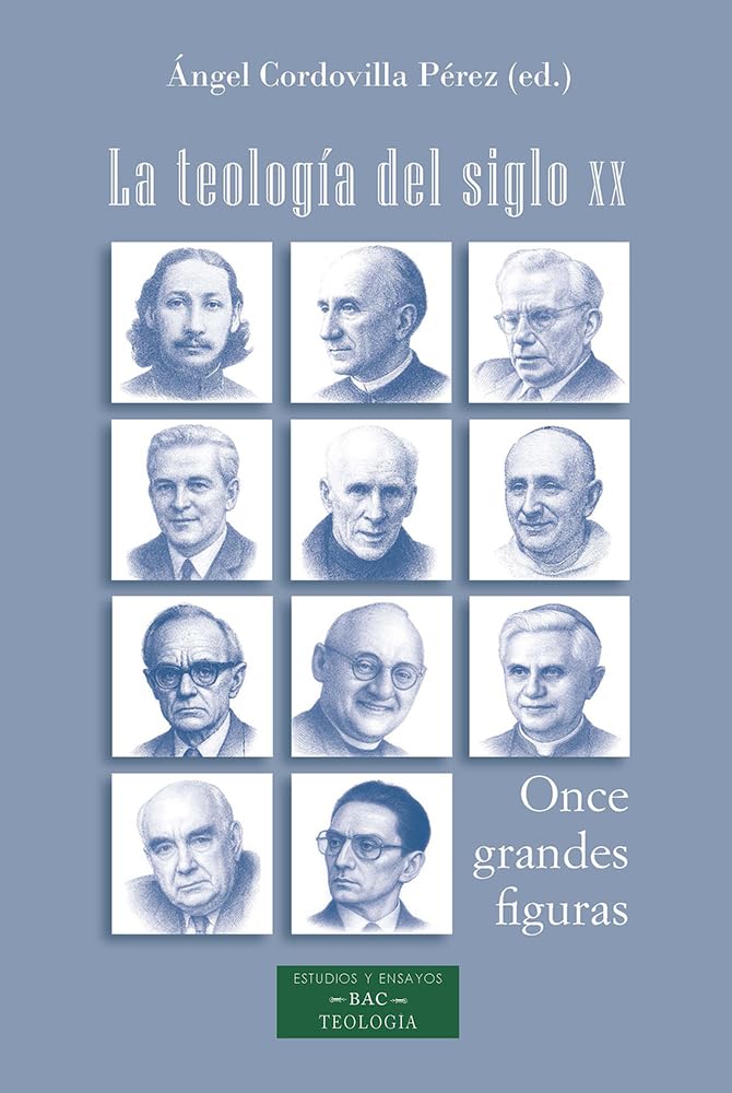 Libro: La teología del siglo XX. Once grandes figuras (ESTUDIOS Y ENSAYOS)