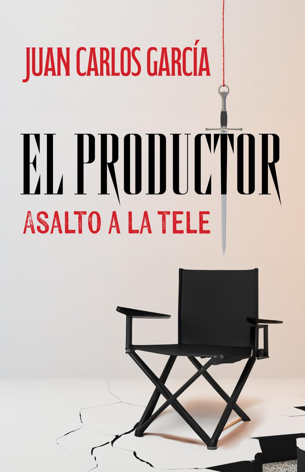 Libro: El Productor: Asalto a la tele (Spanish Edition)
