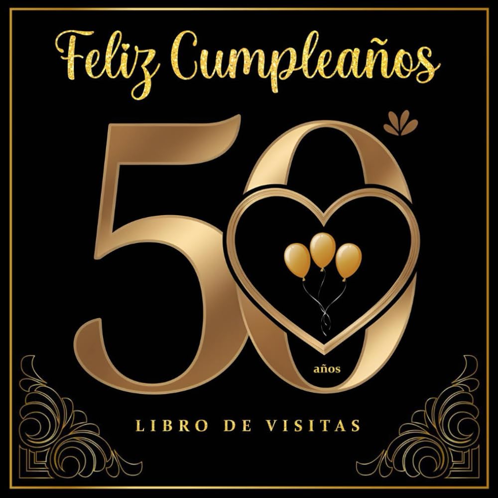 Libro de visitas 50 años: El libro de visitas de mis 50 años para felicitaciones, dedicatorias, recuerdos, y fotos de los invitados | Decoración y regalo original para mujer hombre