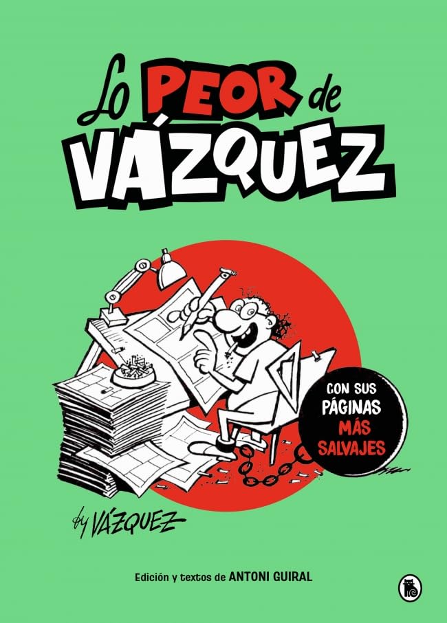 Libro: Lo peor de Vázquez: Con sus páginas más salvajes (Bruguera Clásica)