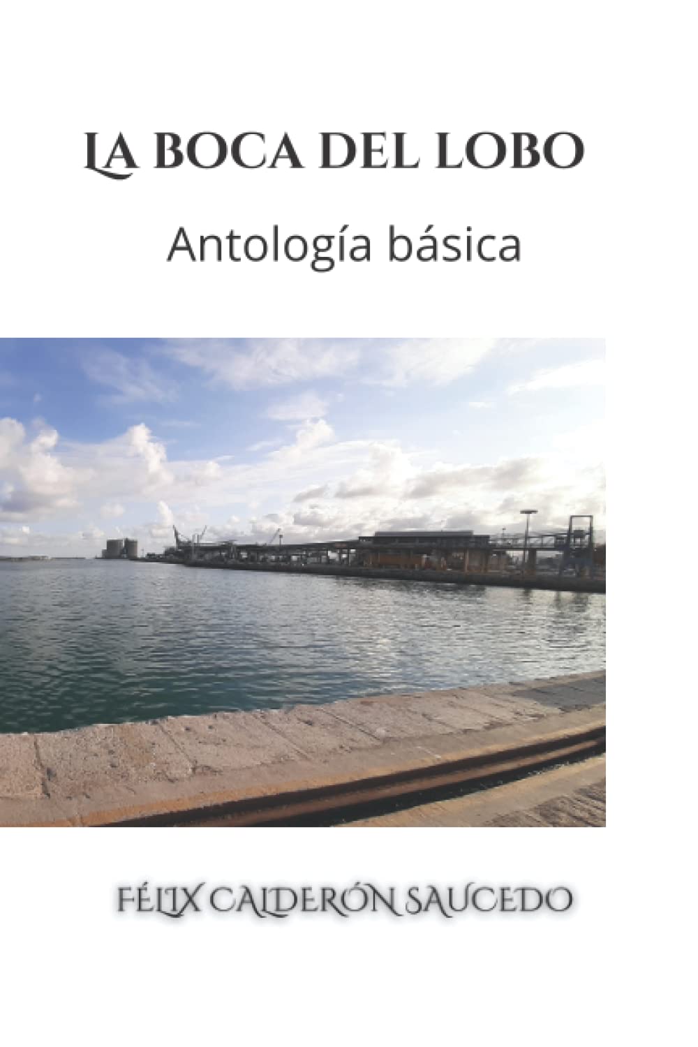 Libro: La boca del lobo: Antología Básica (Spanish Edition)