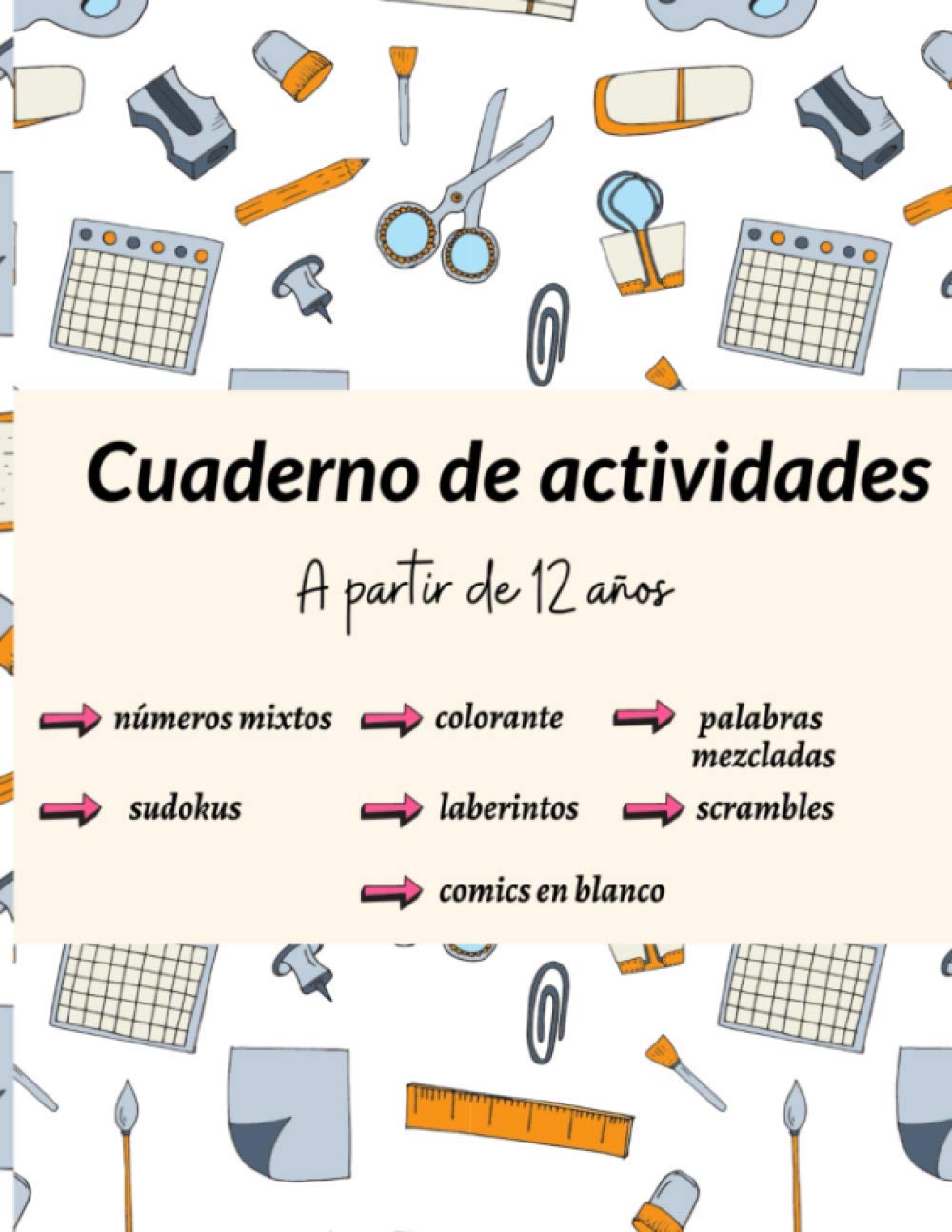 Libro: Cuaderno de Actividades A partir de 12 anos: 150 páginas de juegos variados para estimular la capacidad de reflexión de los más pequeños | 12 - 16 ... colorear, cómic en blanco.. (Spanish Edition)