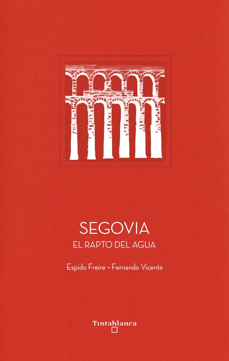 Libro: Segovia: El rapto del agua