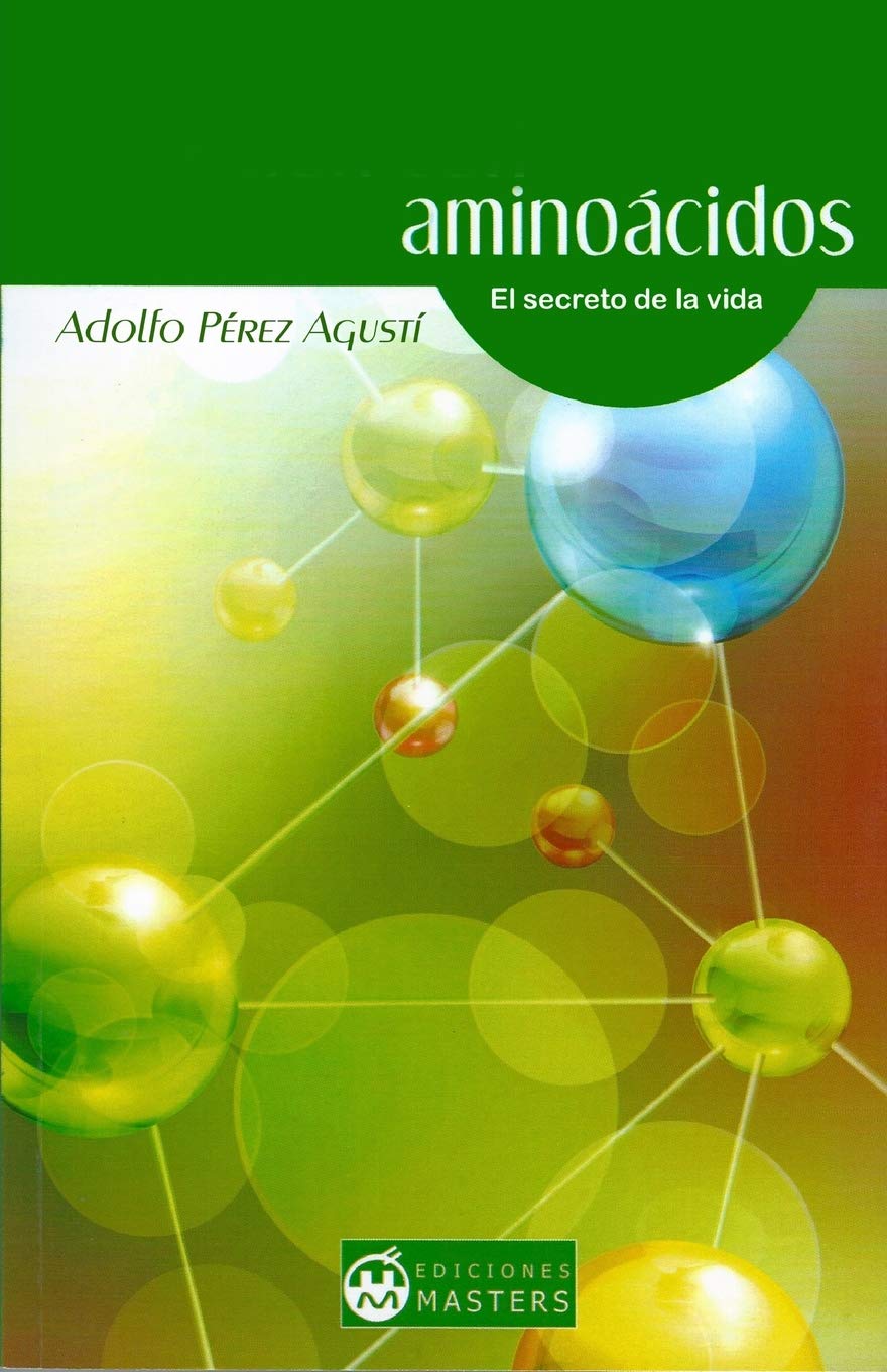 Libro: Aminoácidos: El secreto de la vida (Spanish Edition)