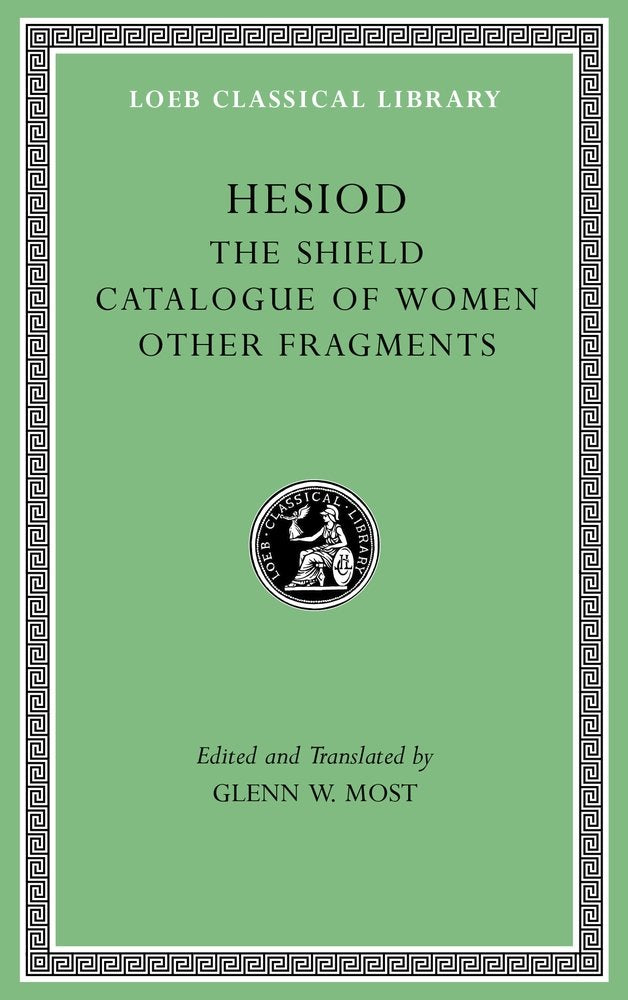 Libro: The Shield. Catalogue of Women. Other Fragments (Loeb Classical Library)