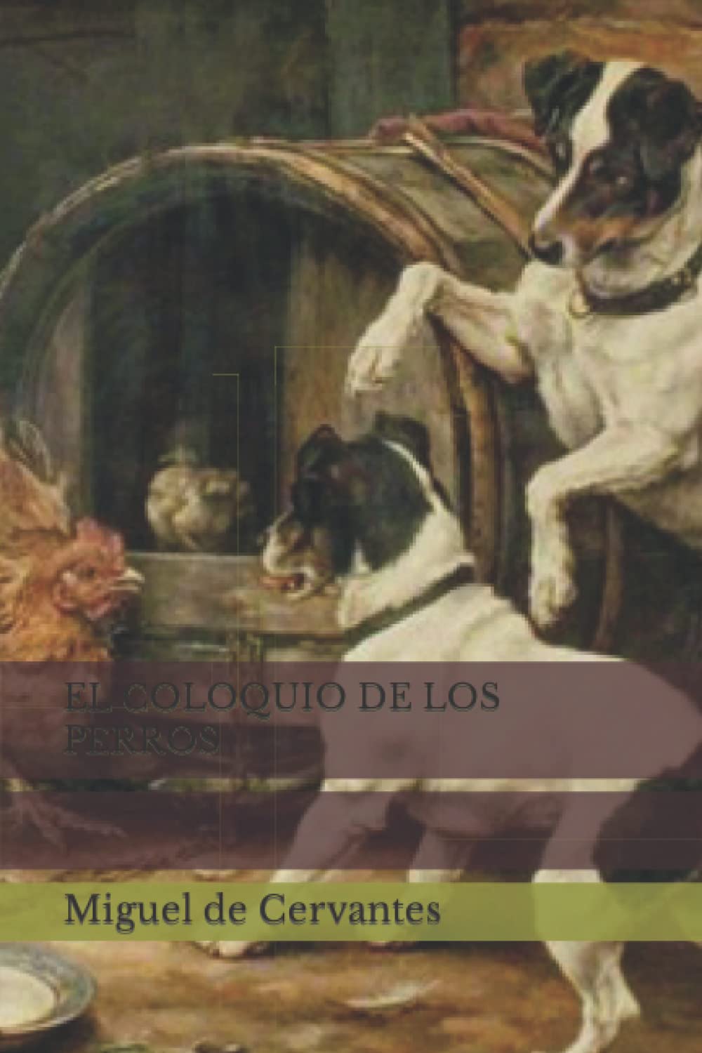 Libro: EL COLOQUIO DE LOS PERROS (Spanish Edition)