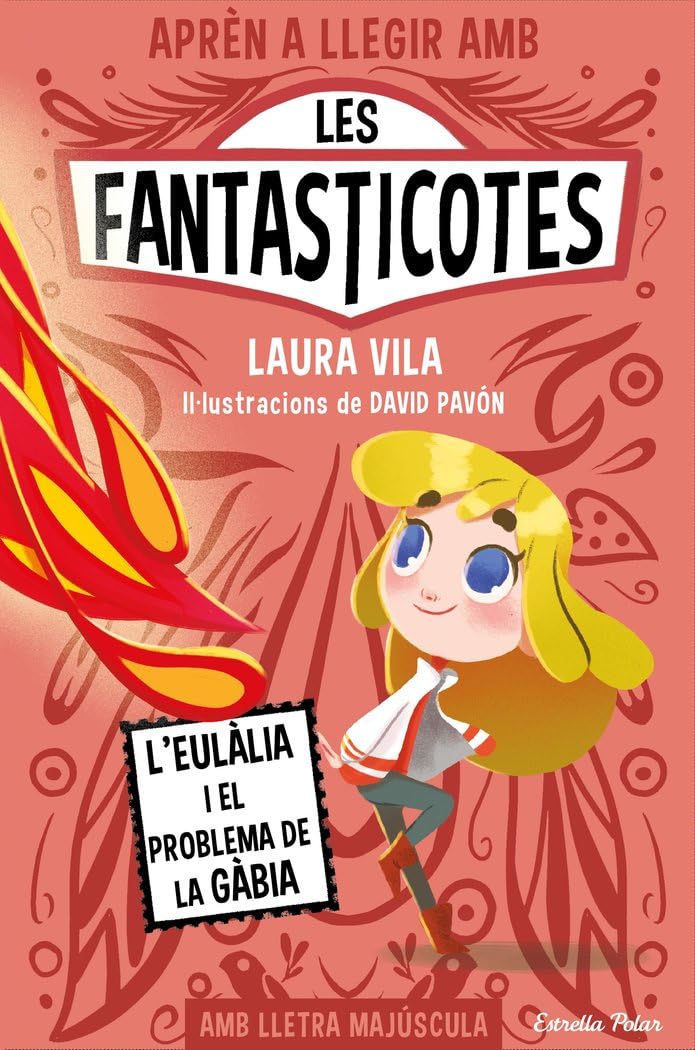 Libro: Aprèn a llegir amb les Fantasticotes 5. L'Eulàlia i el problema de la gàbia: En lletra MAJÚSCULA per aprendre a llegir (llibres per a nens a partir de 5 anys)