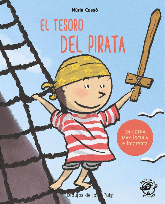 El tesoro del pirata: En letra MAYÚSCULA y de imprenta: cuentos para aprender a leer - niños de 5 y 6 años (Aprender a leer en letra MAYÚSCULA e imprenta)