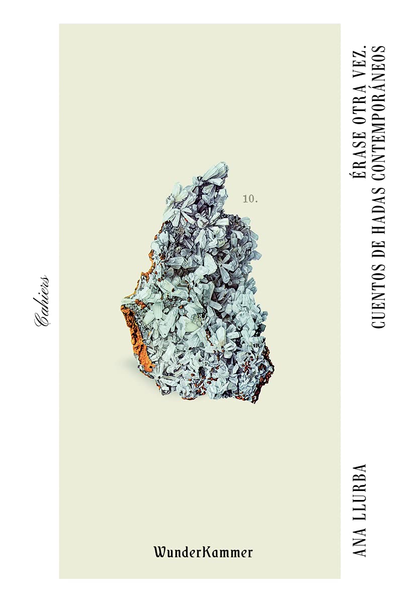 Libro: Érase otra vez: Cuentos de hadas contemporáneos: 10 (Cahiers)
