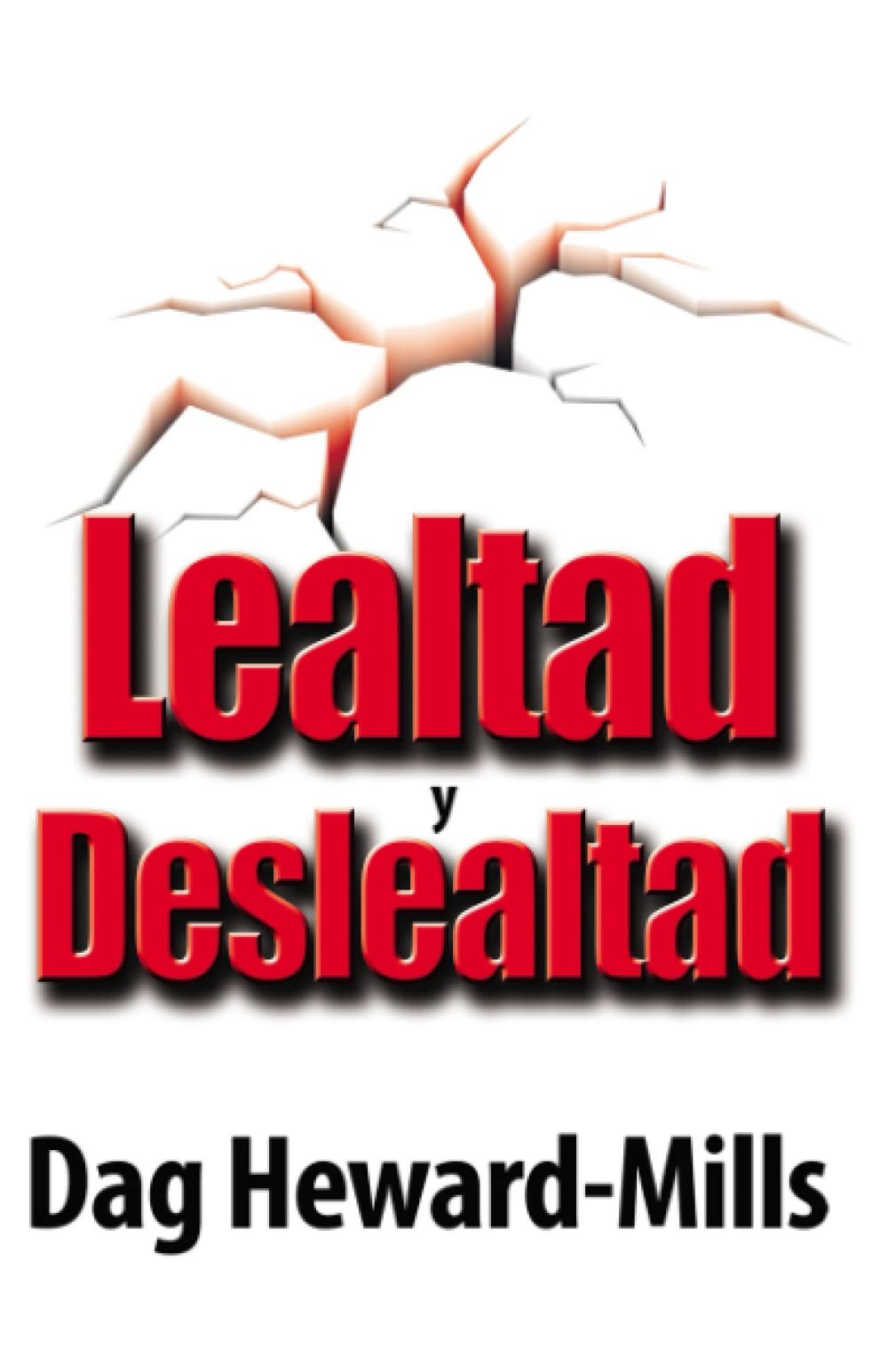 Libro: Lealtad y Deslealtad (Spanish Edition)
