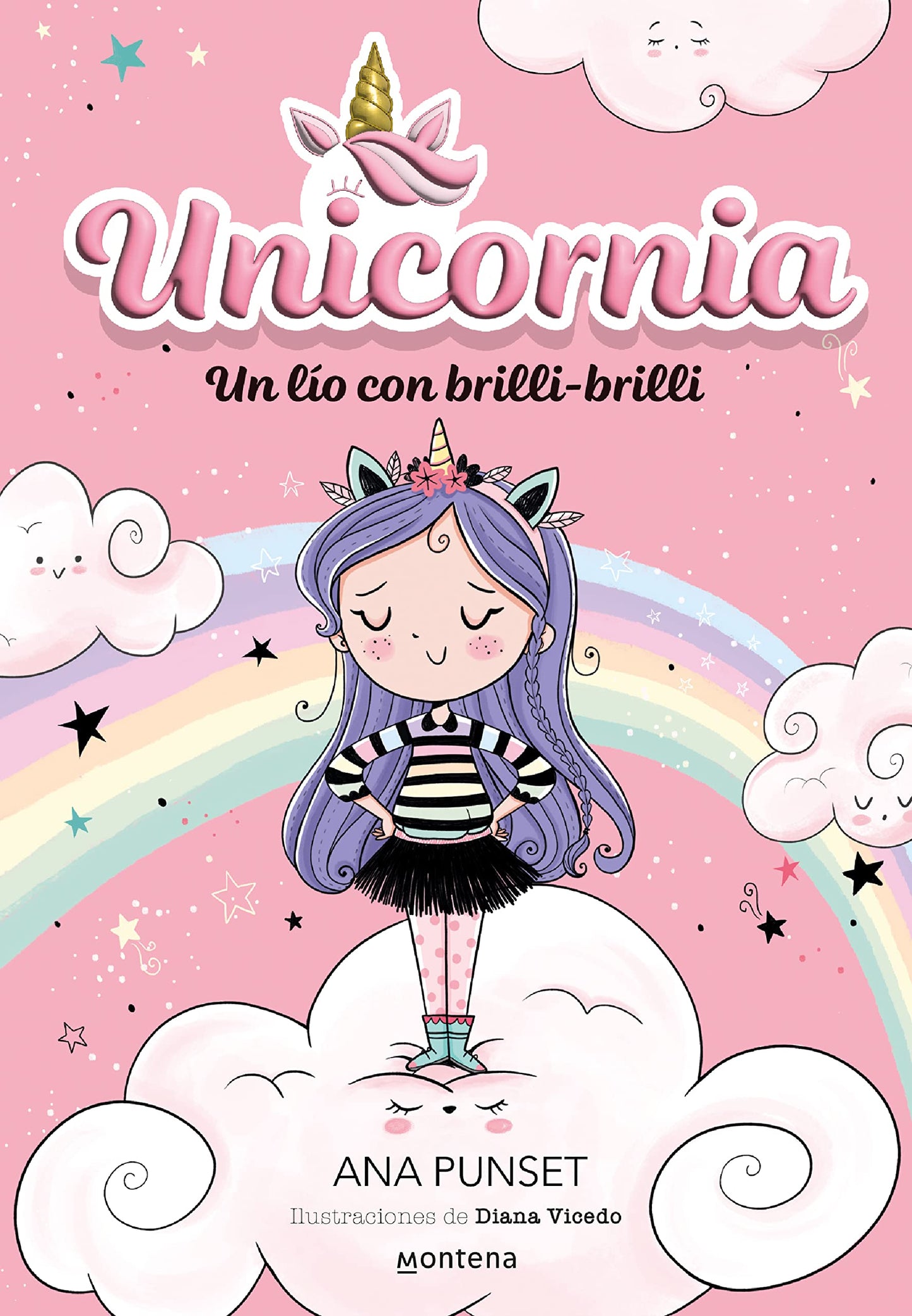 Unicornia 1 - Un lío con brilli-brilli: ¡Un libro mágico con purpurina en la cubierta! (Montena)