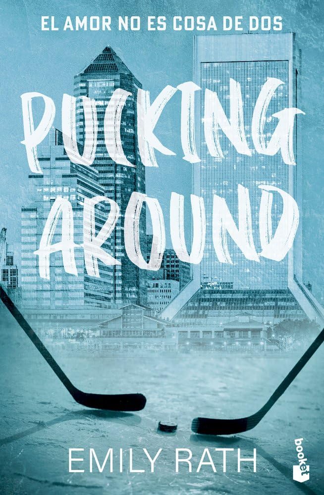 Libro: Pucking Around. El amor no es cosa de dos (Serie Pucking, 1) (Novela)