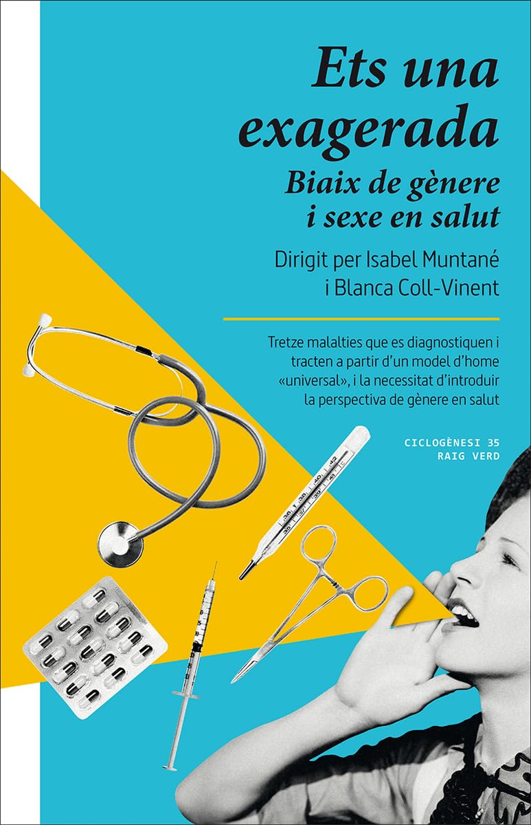 Libro: Ets una exagerada: Biaix de gènere i sexe en salut: 35 (Ciclogènesi)