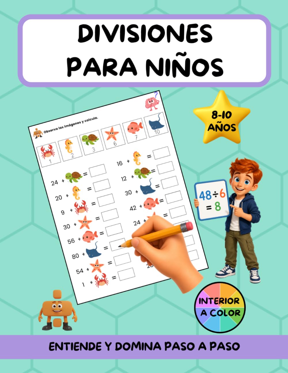 Libro: Divisiones para niños de una y dos cifras: Repasa y aprende a dividir paso a paso, para niños de 8 a 10 años. Cuaderno con retos, ejercicios y juegos de matemáticas (Matemáticas divertidas)